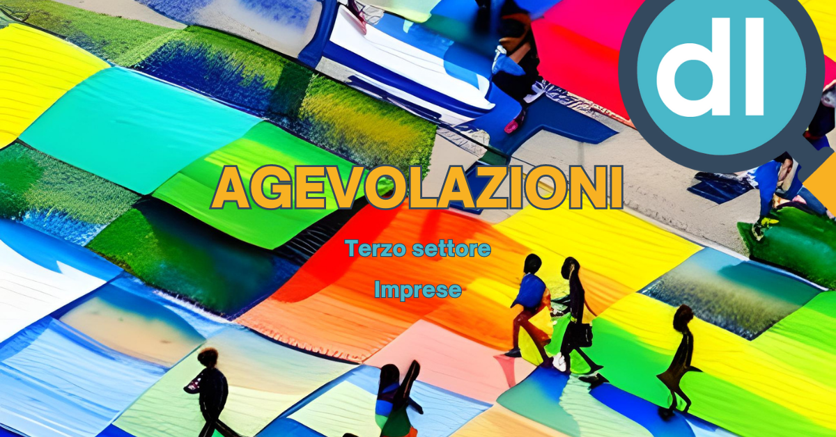 agevolazioni imprese aziende terzo settore